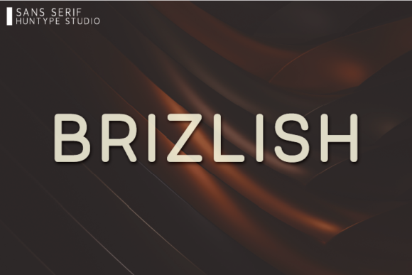 Brizlish: A Clean Sans Serif for Creative Campaigns