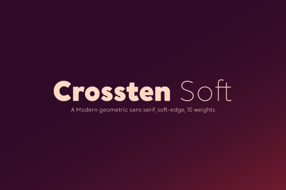 Crossten Soft: A Delicate Sans Serif