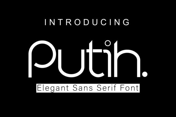 Putih. A Clean Font for Clear Messages
